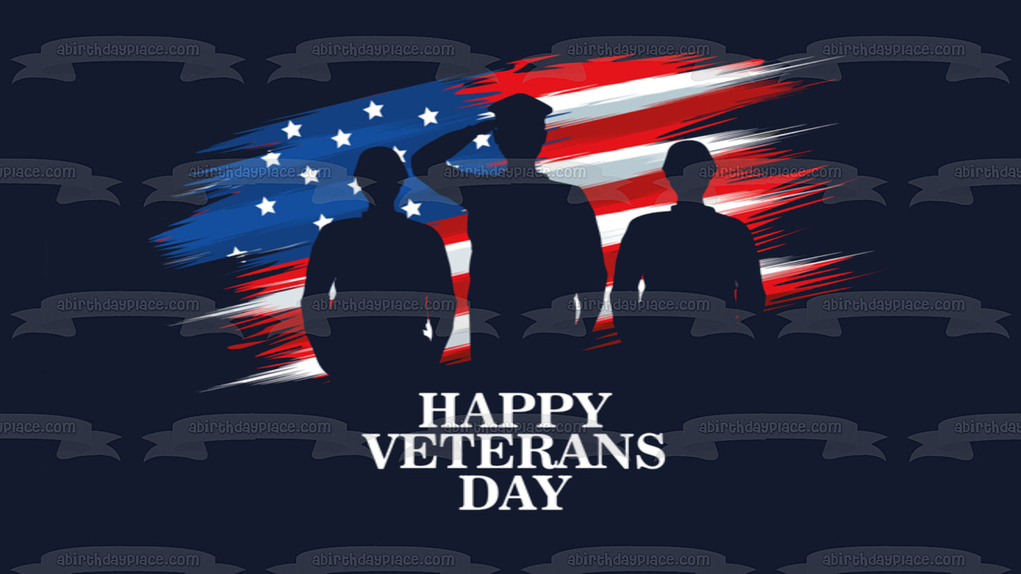 Happy Veterans Day American Soldiers and the American Flag Edible Cake Topper Image ABPID56763