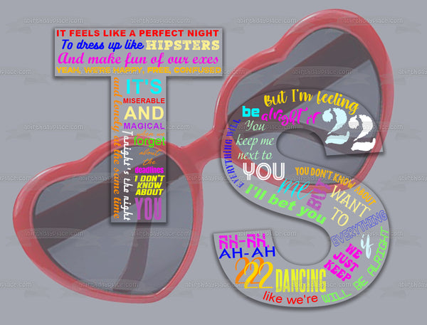 Taylor Swift Sunglasses Ts Lyrics 22 Edible Cake Topper Image ABPID56821