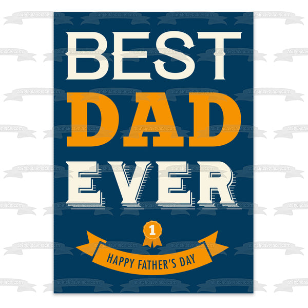 Best Dad Ever Happy Father's Day Yellow Ribbon Edible Cake Topper Image ABPID57696
