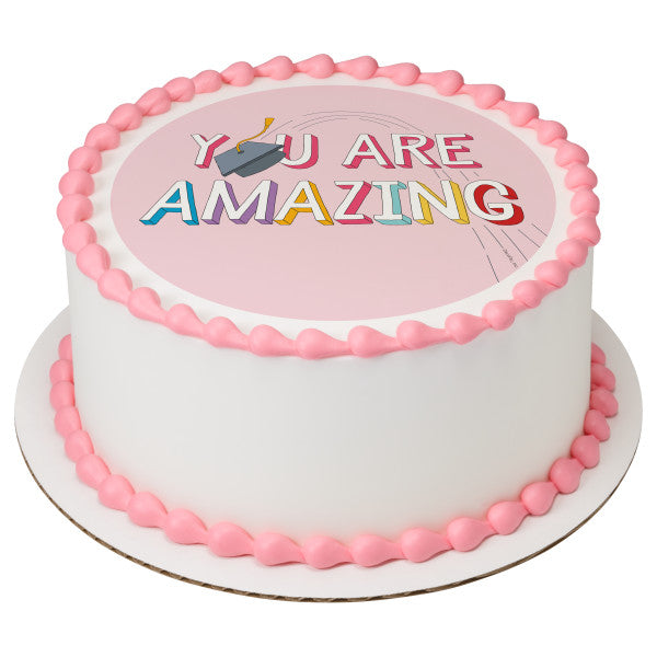 You Are Amazing Edible Cake Topper Image