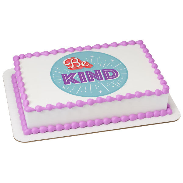 Be Kind Edible Cake Topper Image