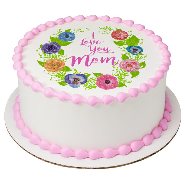 I Love You Mom Edible Cake Topper Image