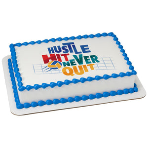 Hustle, Hit, Never Quit Edible Cake Topper Image